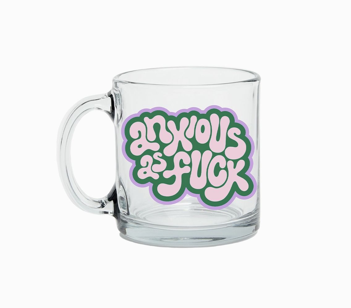 Anxious Glass Mug