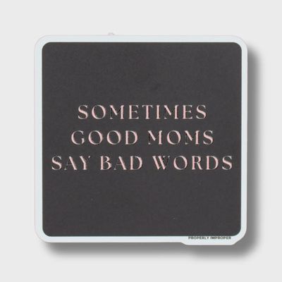 Good Moms Sticker