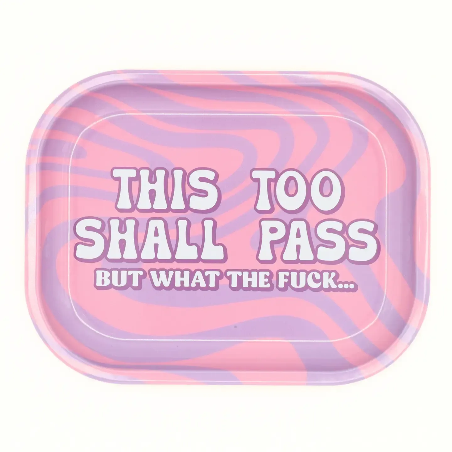 This Shall Pass Catch All Tray