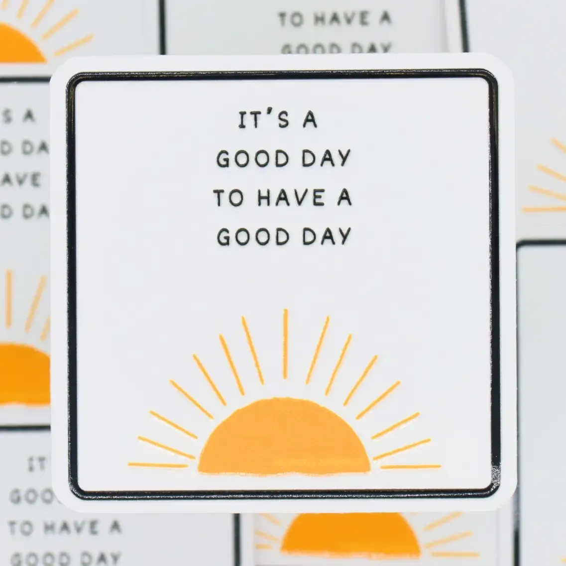 Good Day Sticker