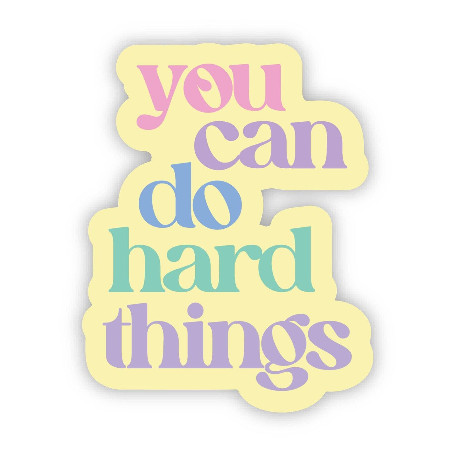 "You can do hard things" Sticker