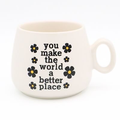 Cappuccino Mug You Make The World A Better Place
