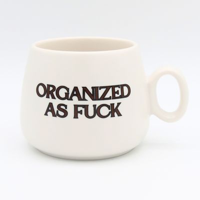Cappuccino Mug Organized as Fuck