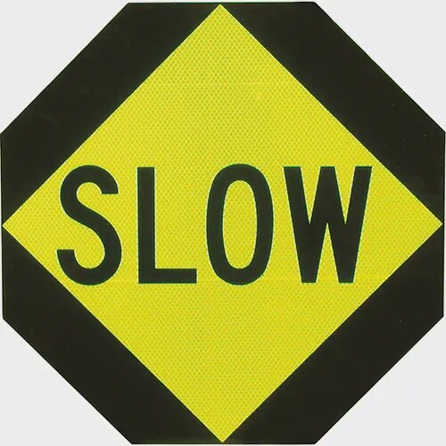 STOP/ SLOW SIGN