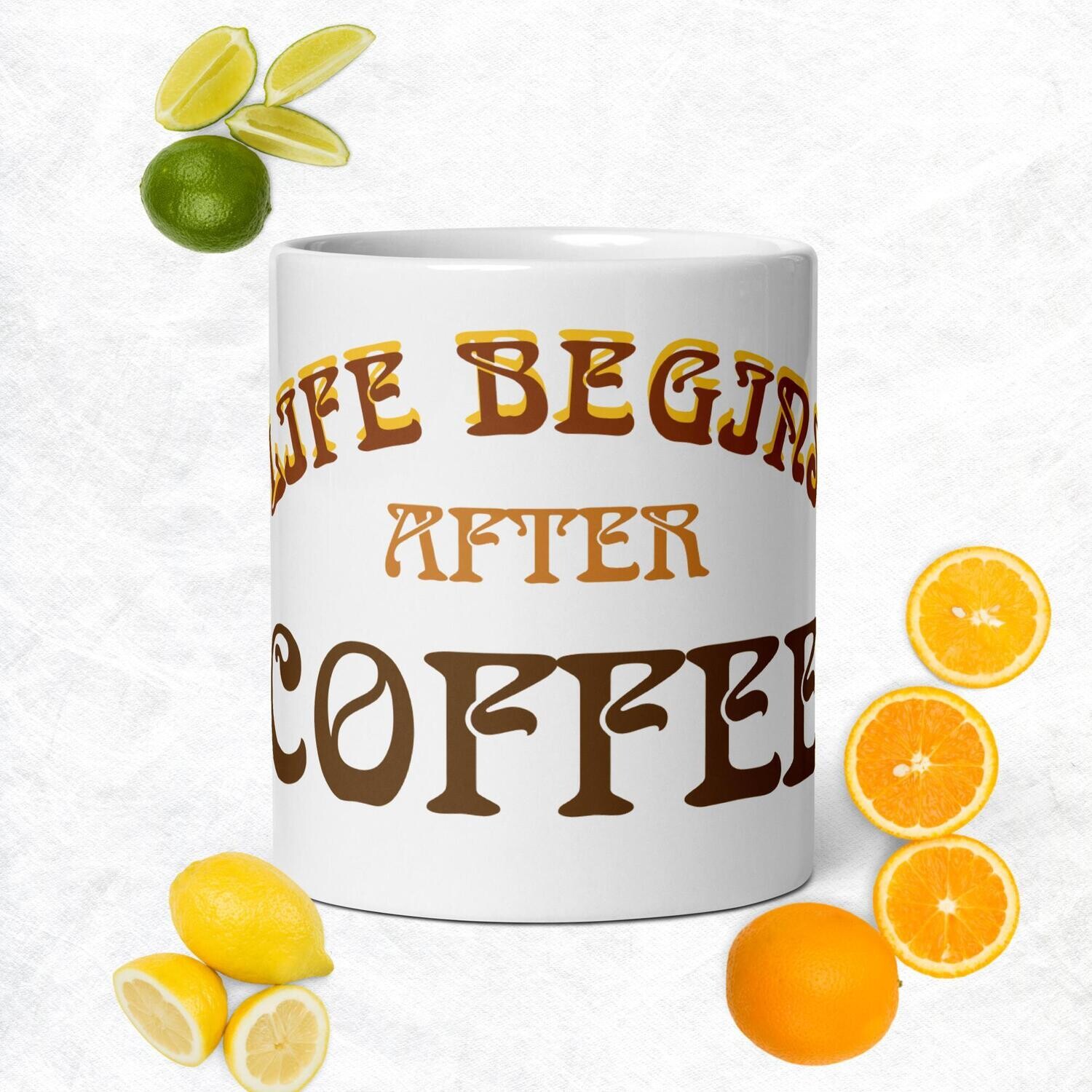 Life Begins After Coffee - Retro - White glossy mug