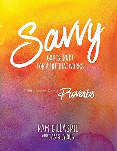 Savvy: God&#39;s Truth for a Life That Works