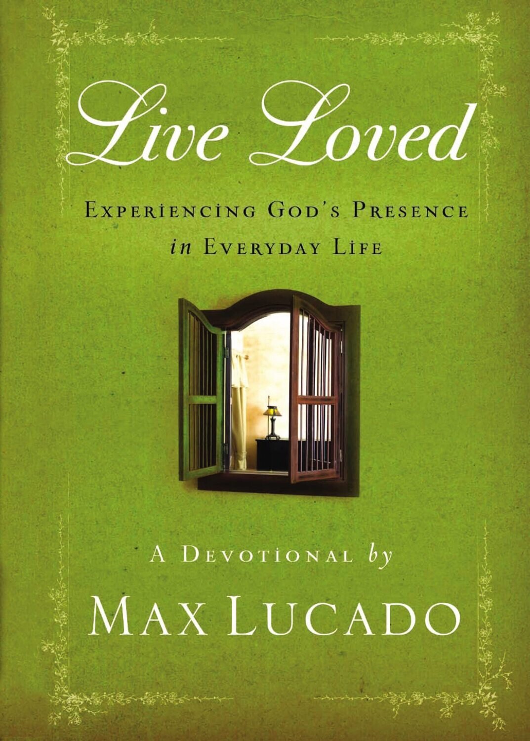 Live Loved: Experiencing God's Presence in Everyday Life