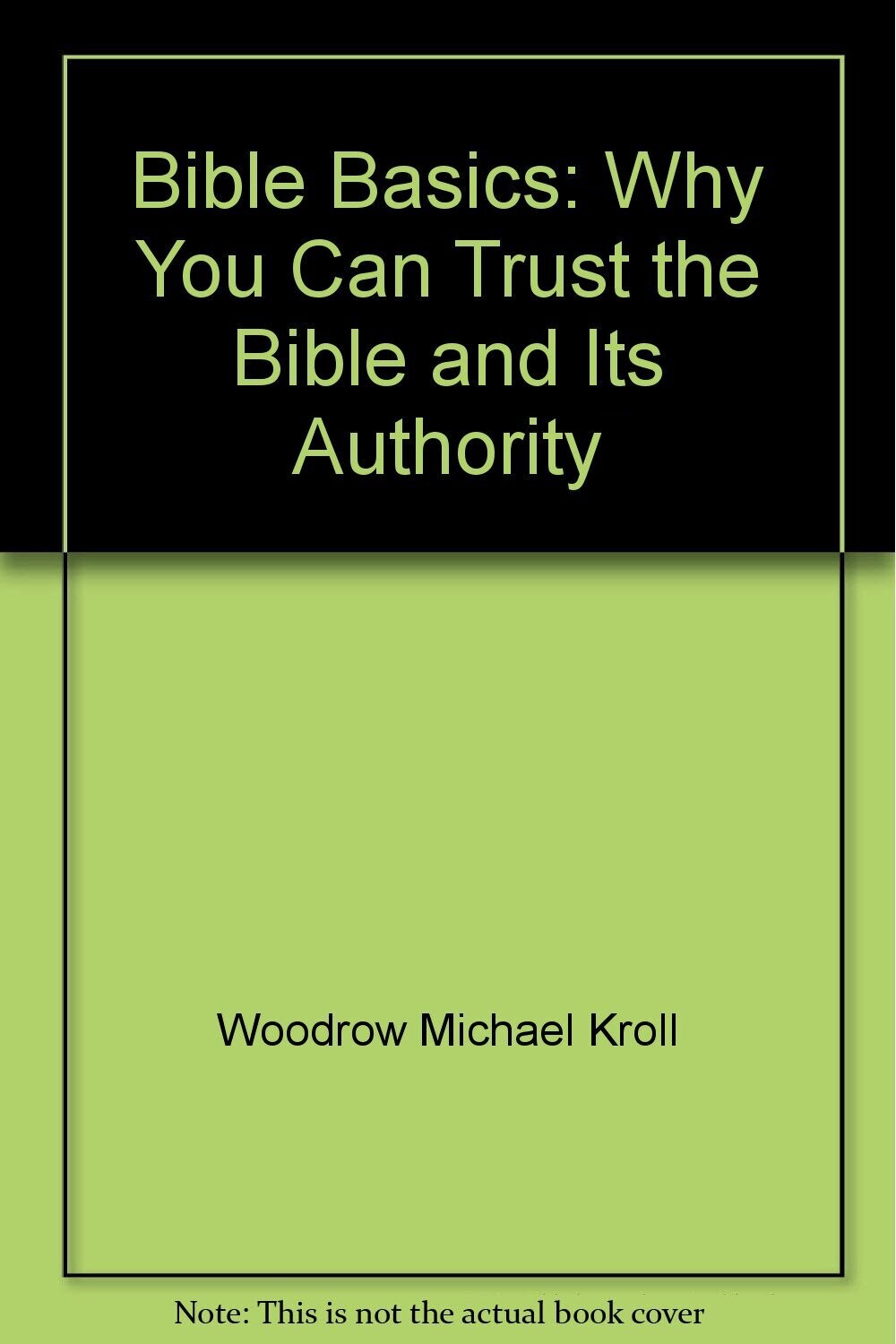 Bible Basics: Why You Can Trust the Bible and Its Authority