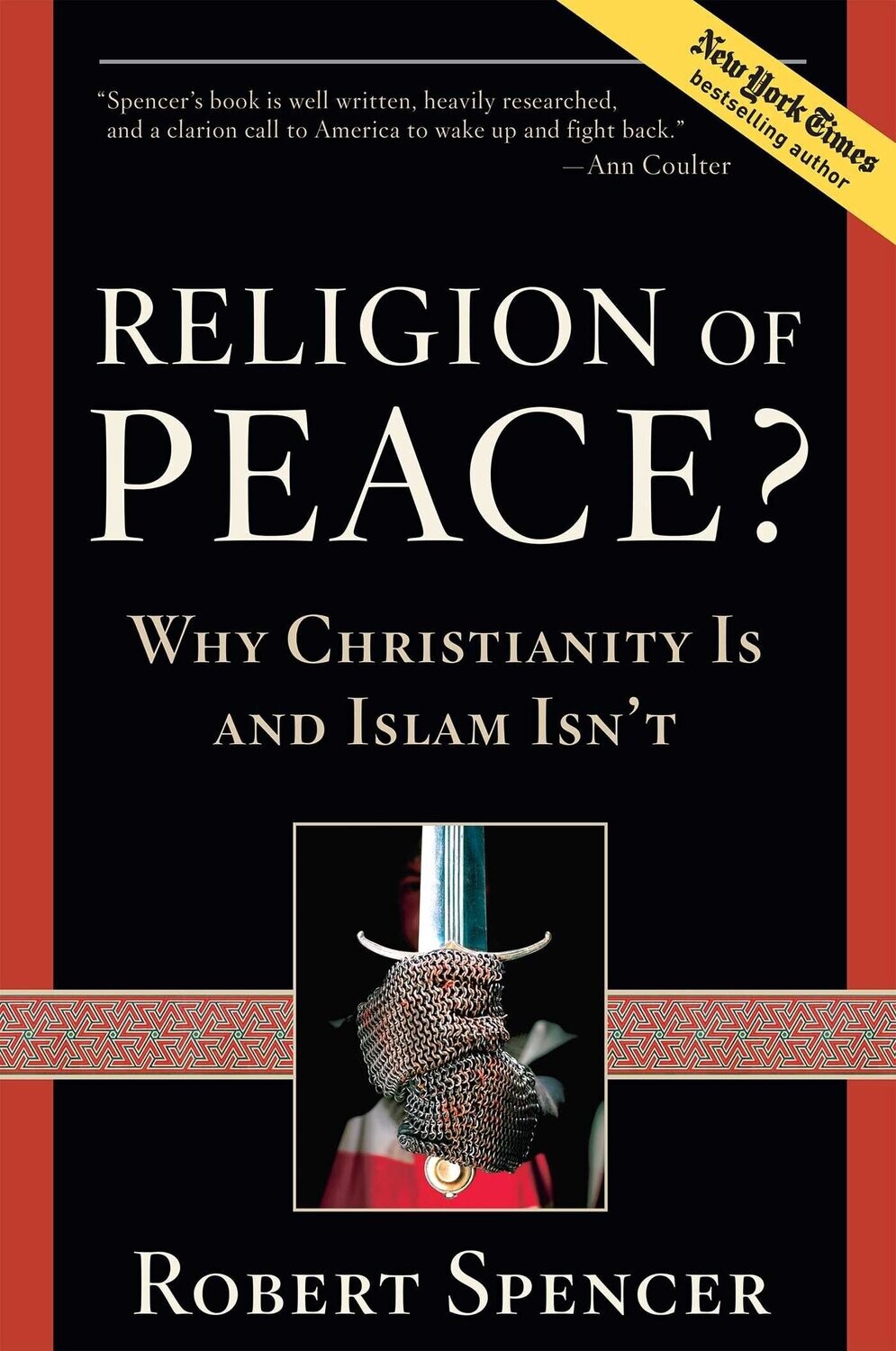 Religion of Peace?: Why Christianity Is and Islam Isn&#39;t