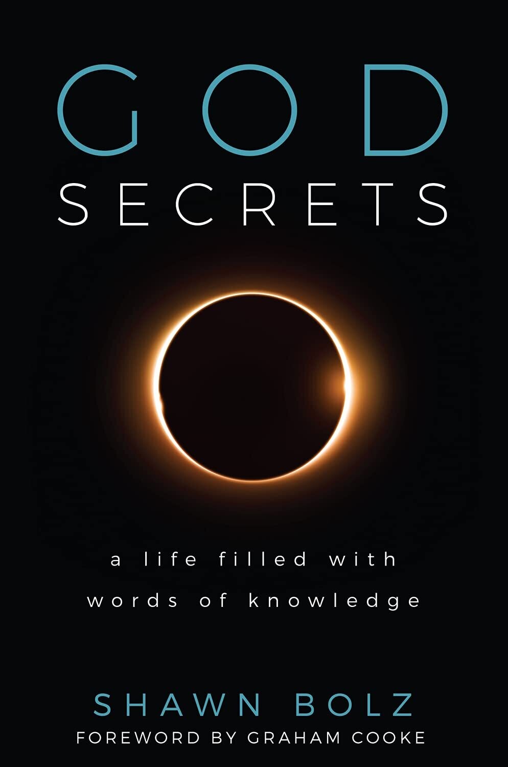 God Secrets: A Life Filled with Words of Knowledge...