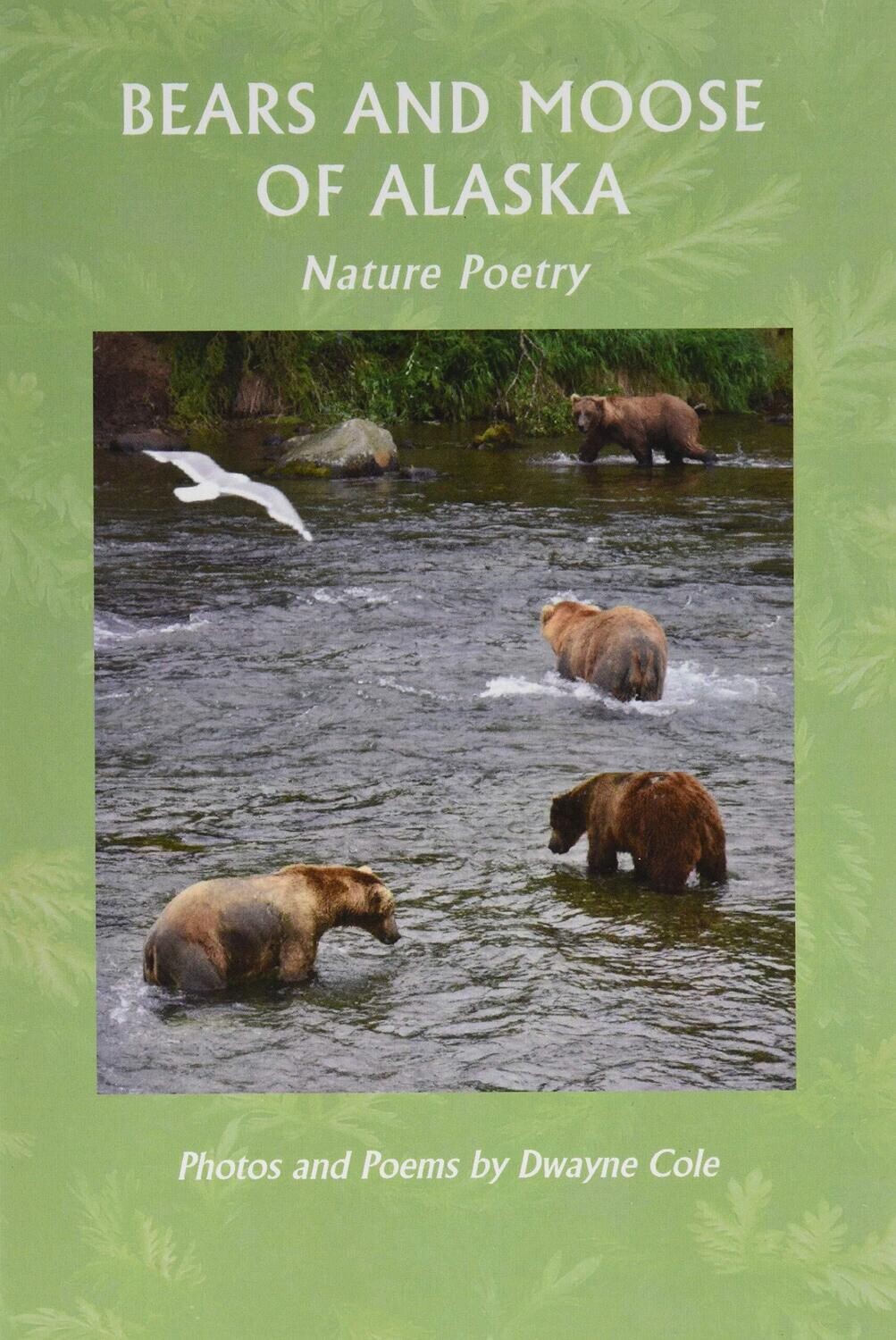 AKAUTH30-DC7 Bears and Moose of Alaska Nature Poetry