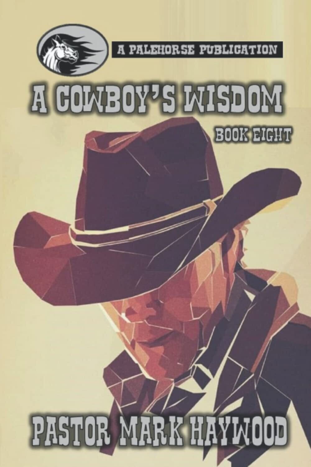 AKAUTH30-MH23 A Cowboy’s Wisdom Book #8