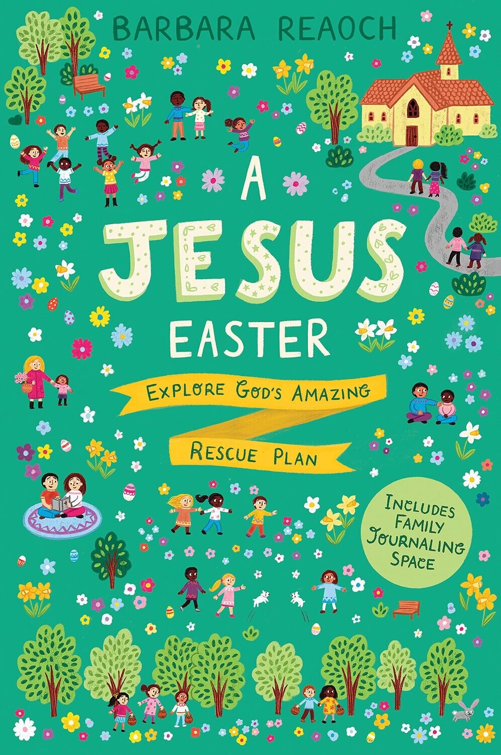 A Jesus Easter: Explore God&#39;s Amazing Rescue Plan