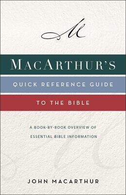 MacArthur&#39;s Quick Reference Guide to the Bible