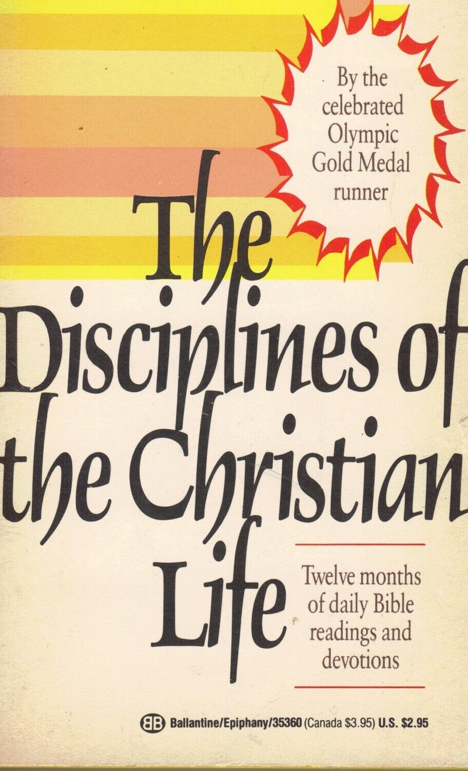 The Disciplines of the Christian Life