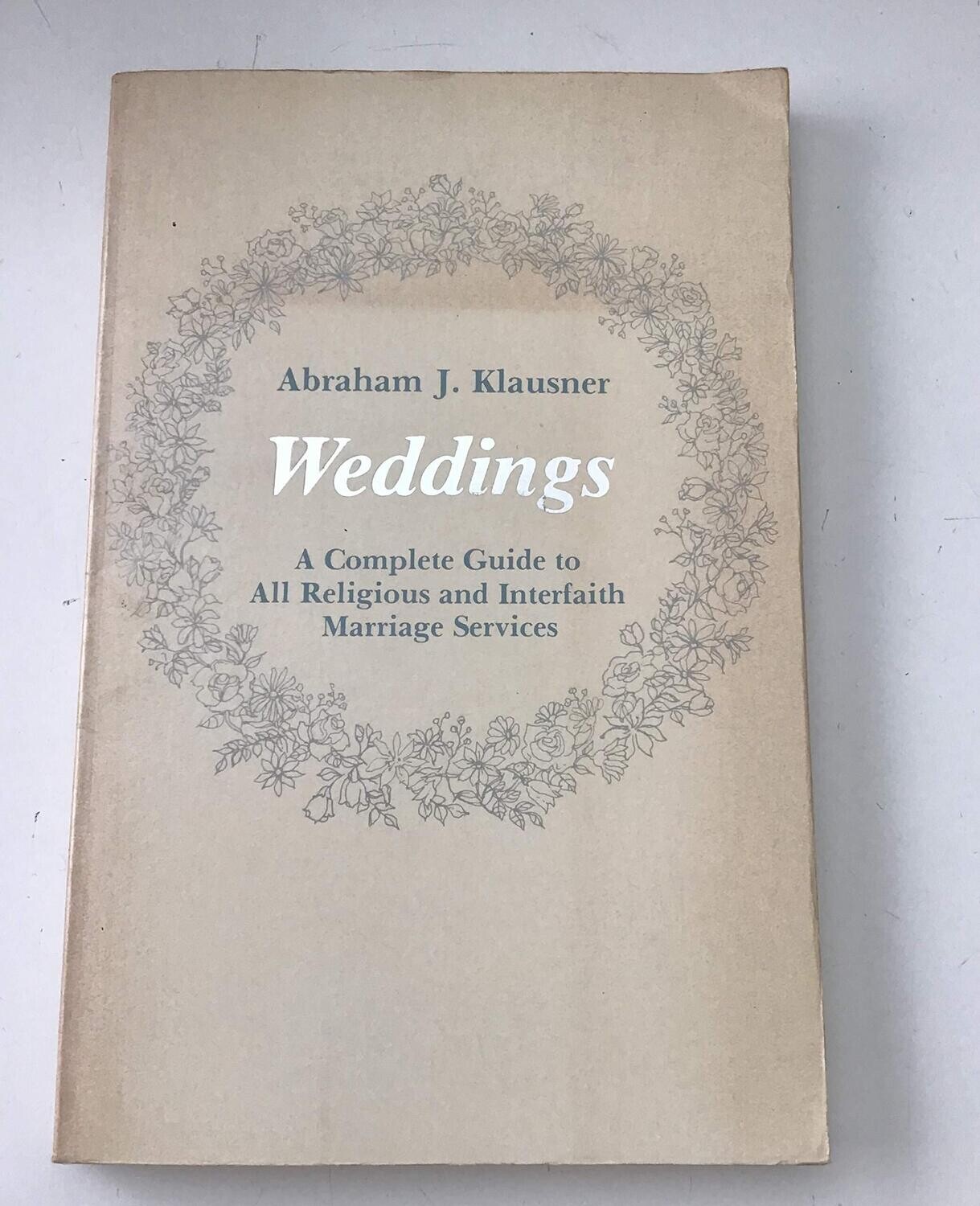 Weddings: A Complete Guide to All Religious and Interfaith Marriage Services (Life-Cycle Bookshelf)