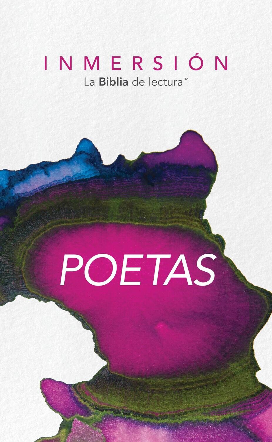 Inmersión: Poetas (Inmersión: La Biblia de lectura) (Spanish Edition)