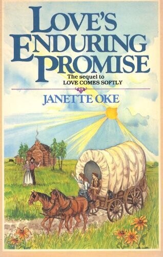 Love's Enduring Promise : The Sequel to Love Come Softly