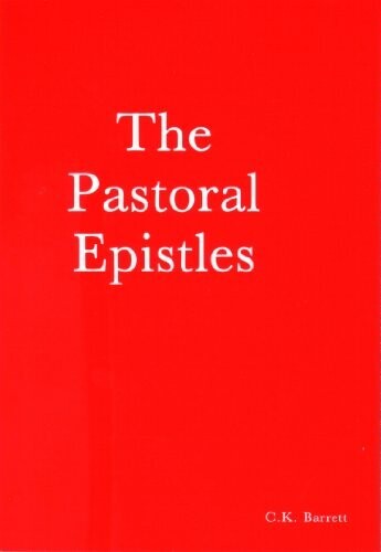 THE PASTORAL EPISTLES in the New English Bible (The New Clarendon Bible New Testament)