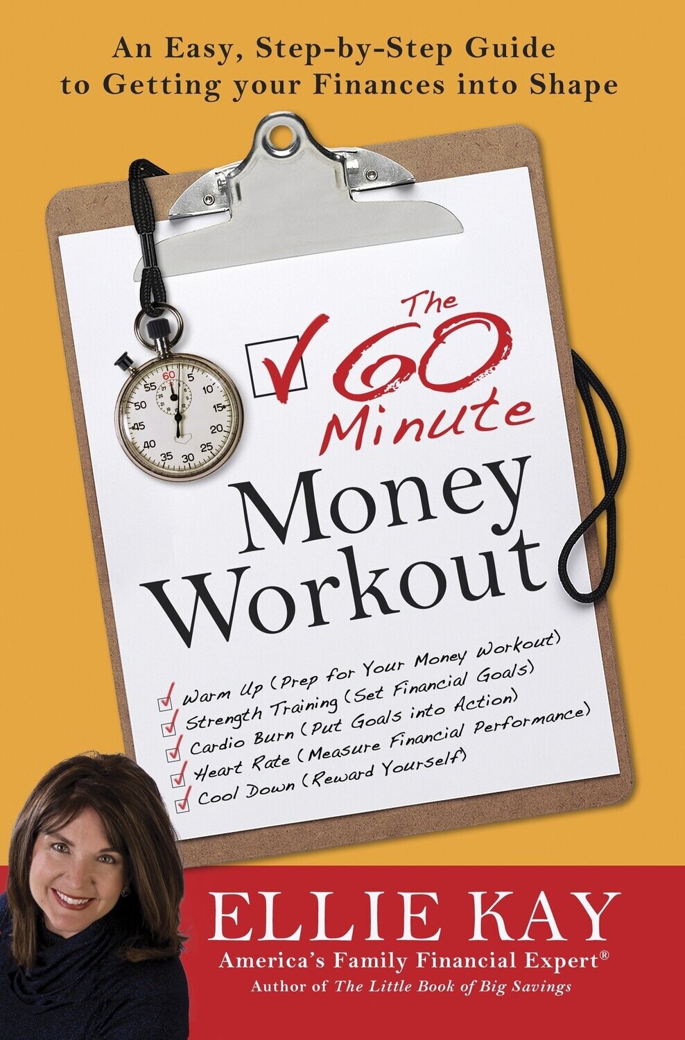 The 60-Minute Money Workout: An Easy Step-by-Step Guide to Getting Your Finances into Shape