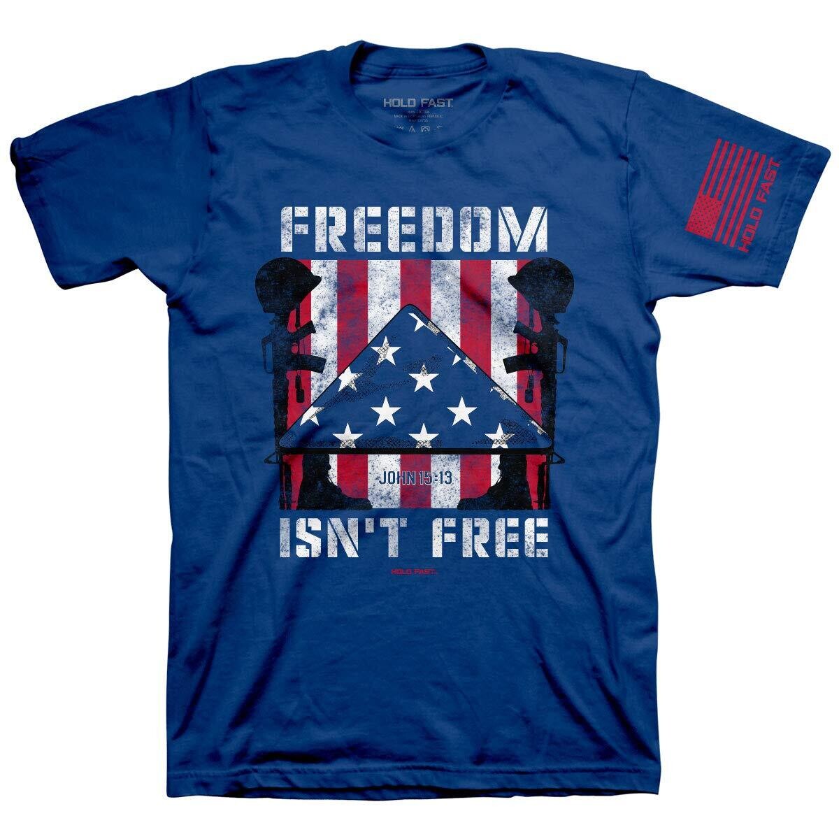 Hold Fast Mens T-Shirt Freedom Isn't Free - Royal Blue - SM