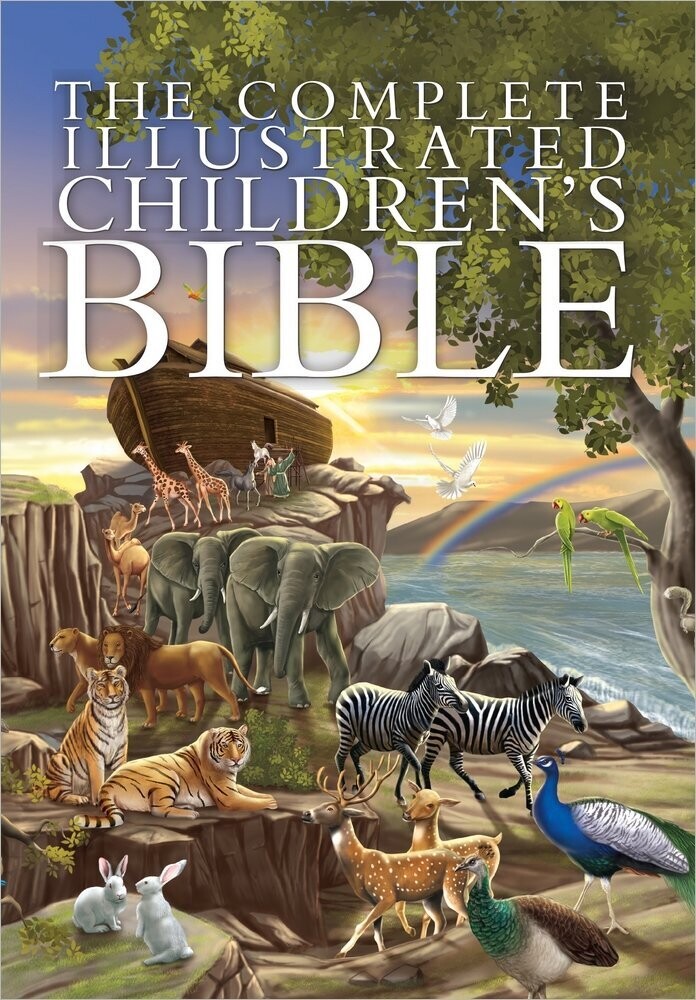 The Complete Illustrated Children&#39;s Bible (The Complete Illustrated Children’s Bible Library)