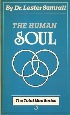 The Human Soul: No. 3 in the Total Man Series