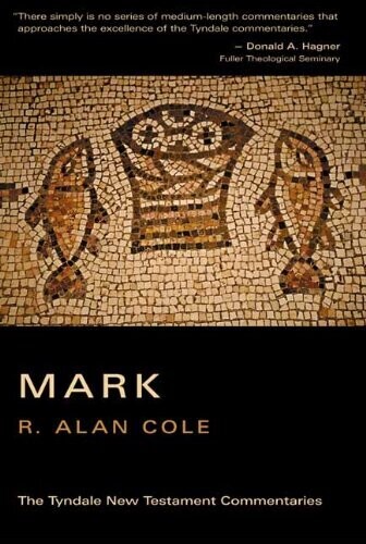 The Gospel According to Mark: An Introduction and Commentary (Tyndale New Testament Commentaries)