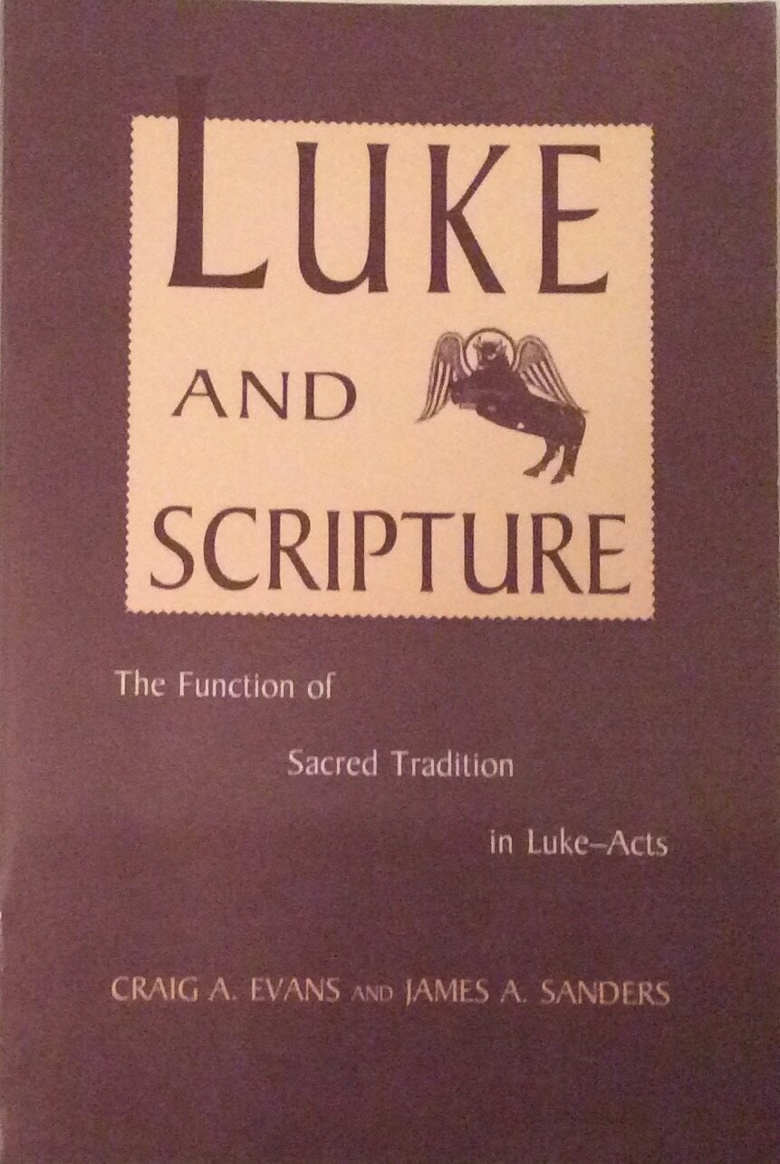 Luke and Scripture: The Function of Sacred Tradition in Luke-Acts