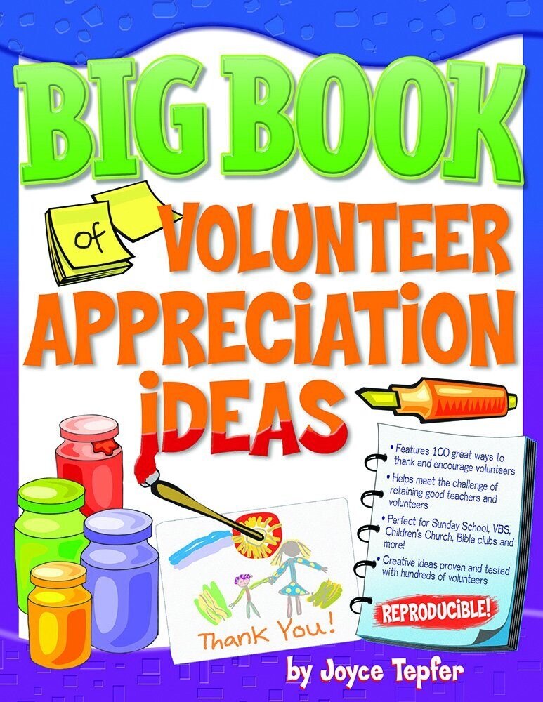 Big Book of Volunteer Appreciation Ideas