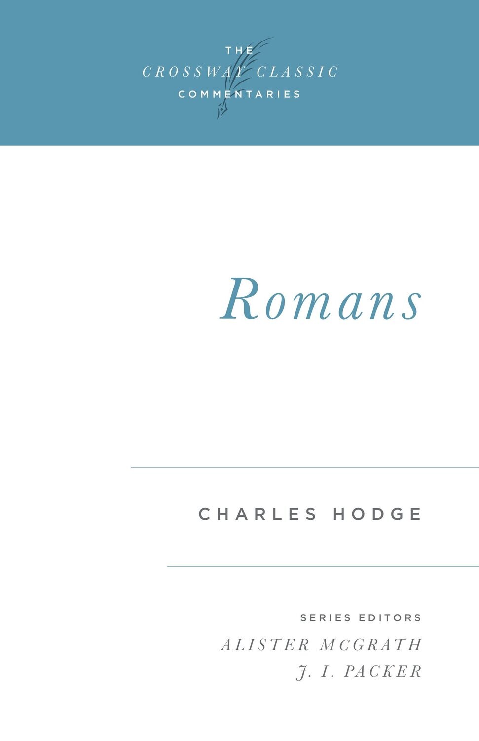 Romans (The Crossway Classic Commentaries)