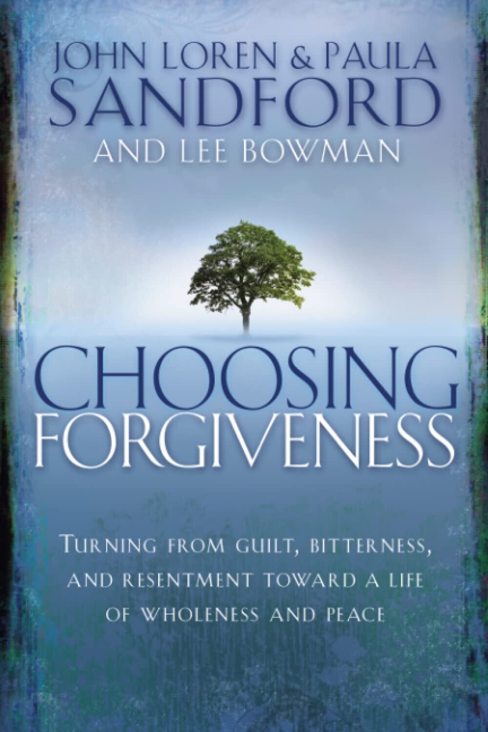 Choosing Forgiveness