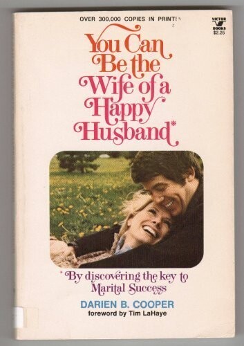 You Can Be the Wife of a Happy Husband..