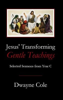 AKAUTH30-DC7 JESUS&#39; TRANSFORMING GENTLE TEACHINGS