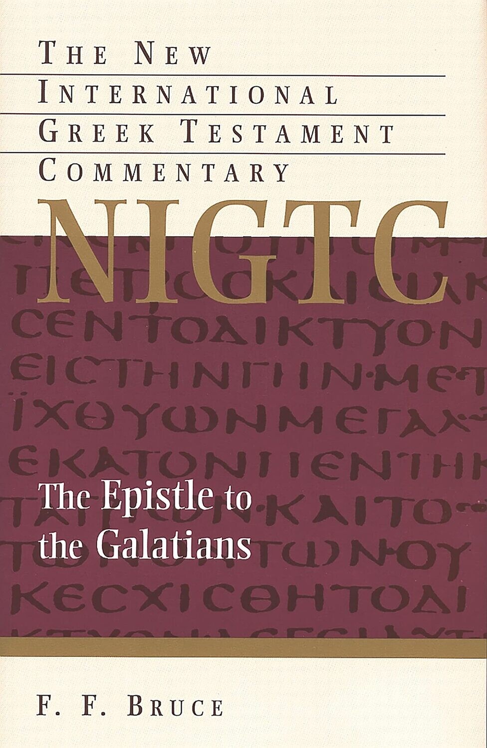 Epistle To The Galatians (New International Greek Testament Commentary)