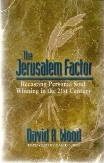 The Jerusalem Factor: Recasting Personal Soul Winning in the 21st Century