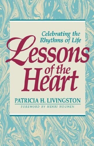 Lessons of the Heart