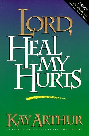 Lord, Heal My Hurts (Lord Series)