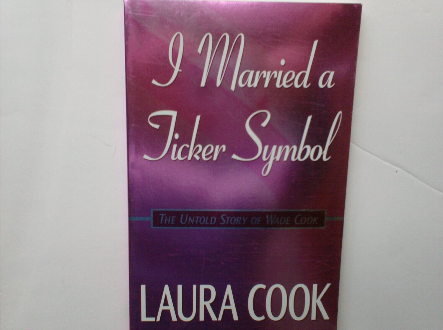 I Married A Ticker Symbol