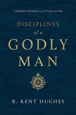Disciplines of a Godly Man (Updated Edition)