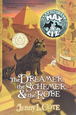 The Dreamer, The Schemer &amp; The Robe (The Amazing Tales of Max &amp; Liz, Book Two) (Volume 2)
