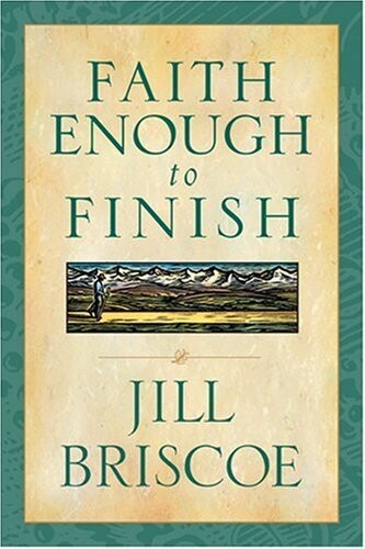 Faith Enough to Finish
