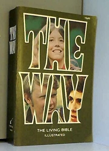 The Way: The Living Bible Illustrated