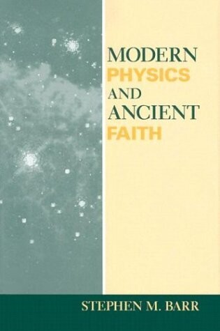 Modern Physics and Ancient Faith