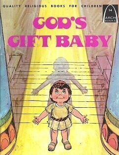 God's Gift Baby (Arch Books (English))