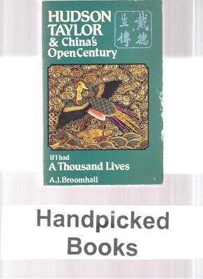 If I Had a Thousand Lives (Hudson Taylor &amp; China&#39;s Open Century)