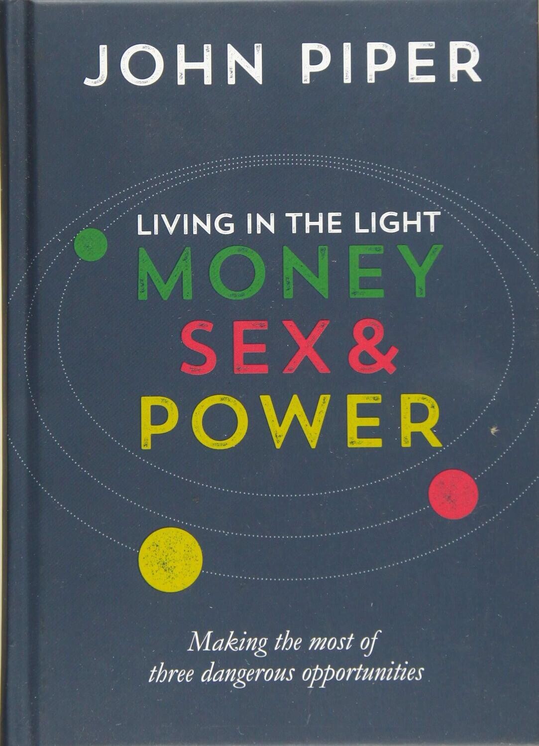 Living In the Light Money Sex and Power