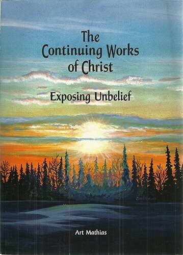 The Continuing Works of Christ: Exposing Unbelief