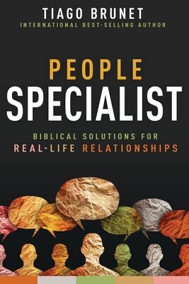 People Specialist: Biblical Solutions for Real-Life Relationships