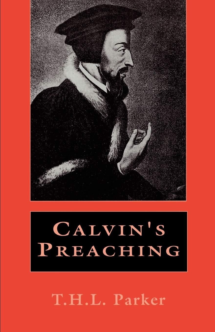 Calvin&#39;s Preaching